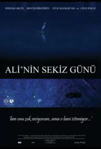 Восемь дней Али 2009 Смотреть Онлайн лучшие фильмы турции